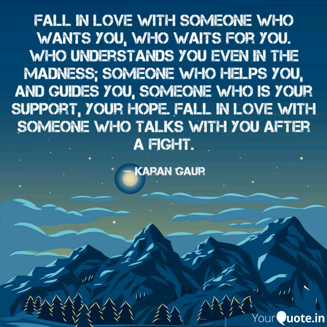 Fall In Love With Someone Quotes Writings By Karan Gaur