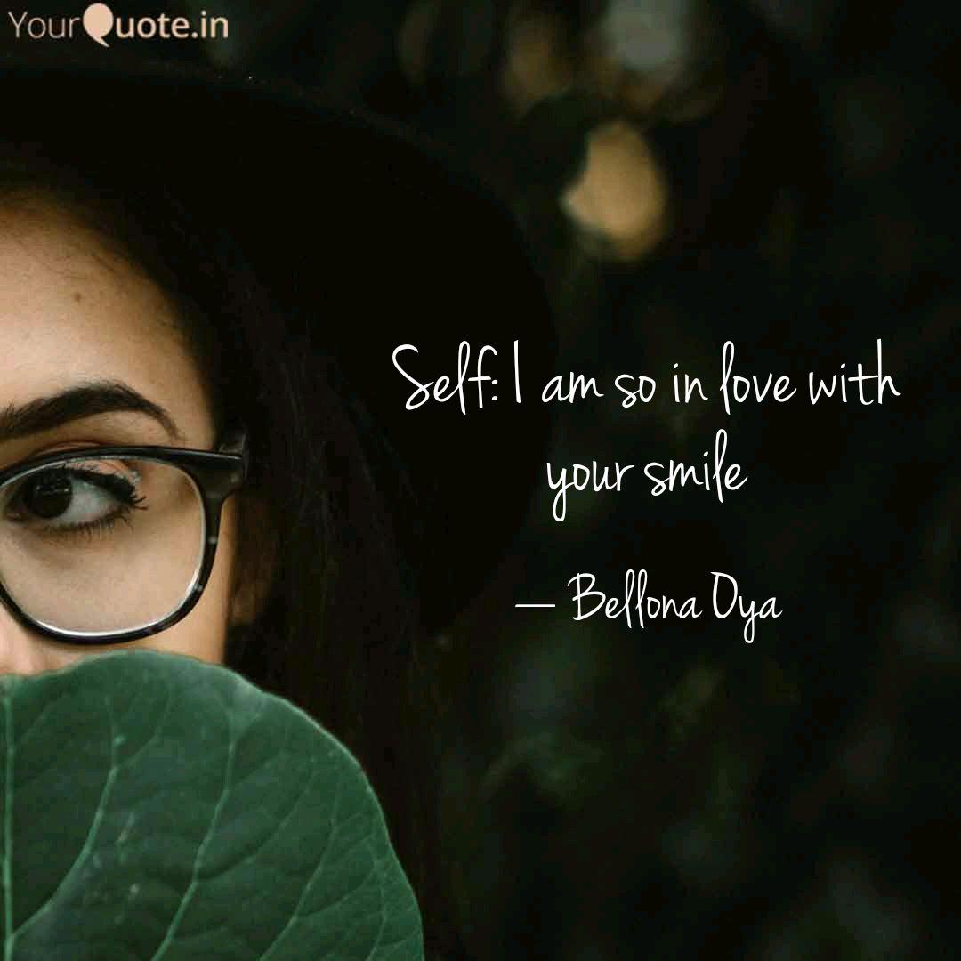 Self I Am So In Love Wit Quotes Writings By Bellona Oya Yourquote