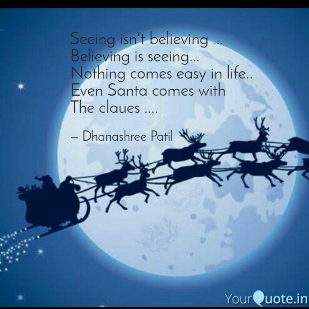 Seeing Isn T Believing Quotes Writings By Dhanashree Patil Yourquote