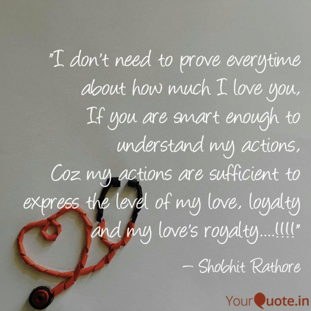 I Don T Need To Prove Ev Quotes Writings By Shobhit Rathore