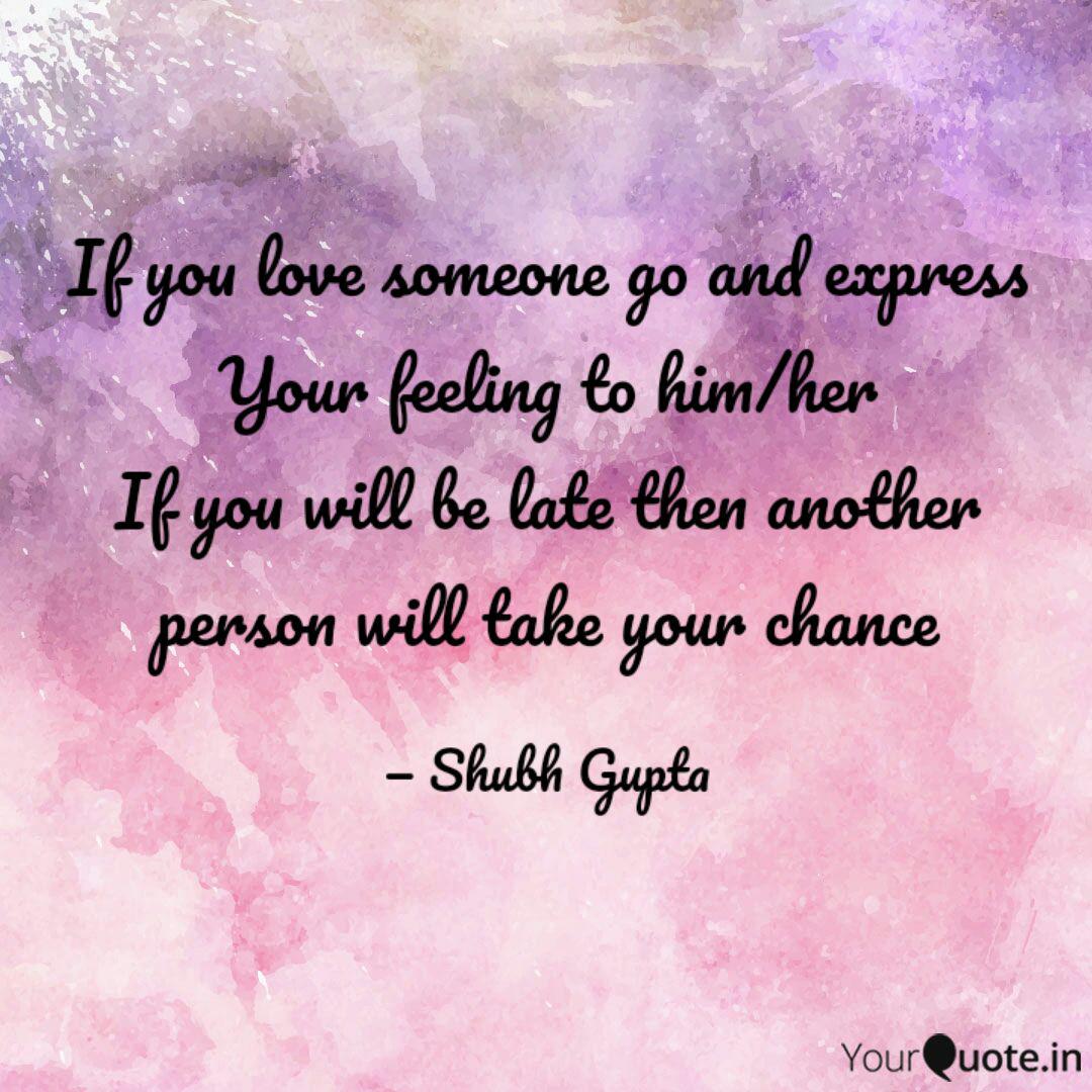 If You Love Someone Go An Quotes Writings By Shubh Gupta