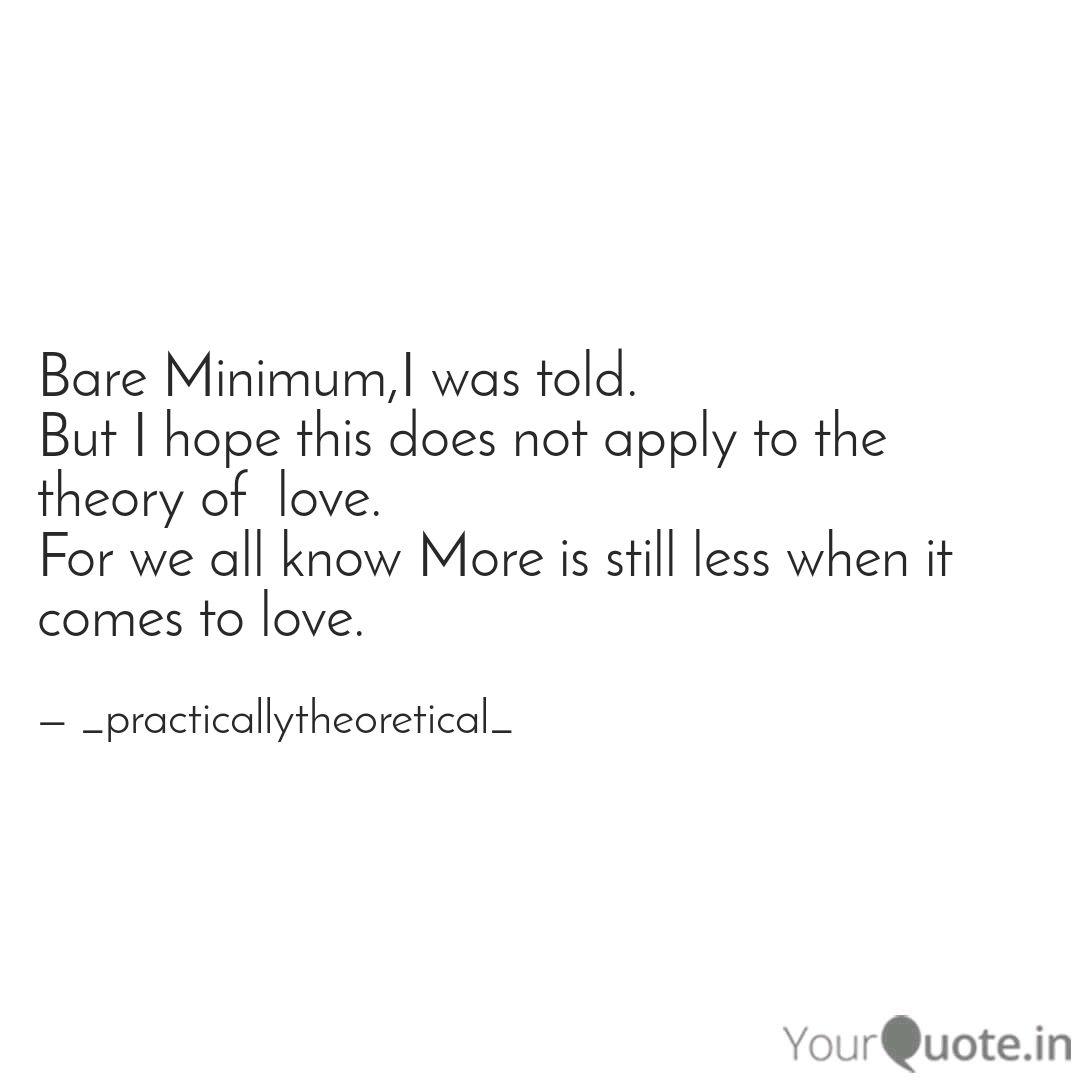 Bare Minimum I Was Told Quotes Writings By Neha Manuja Yourquote
