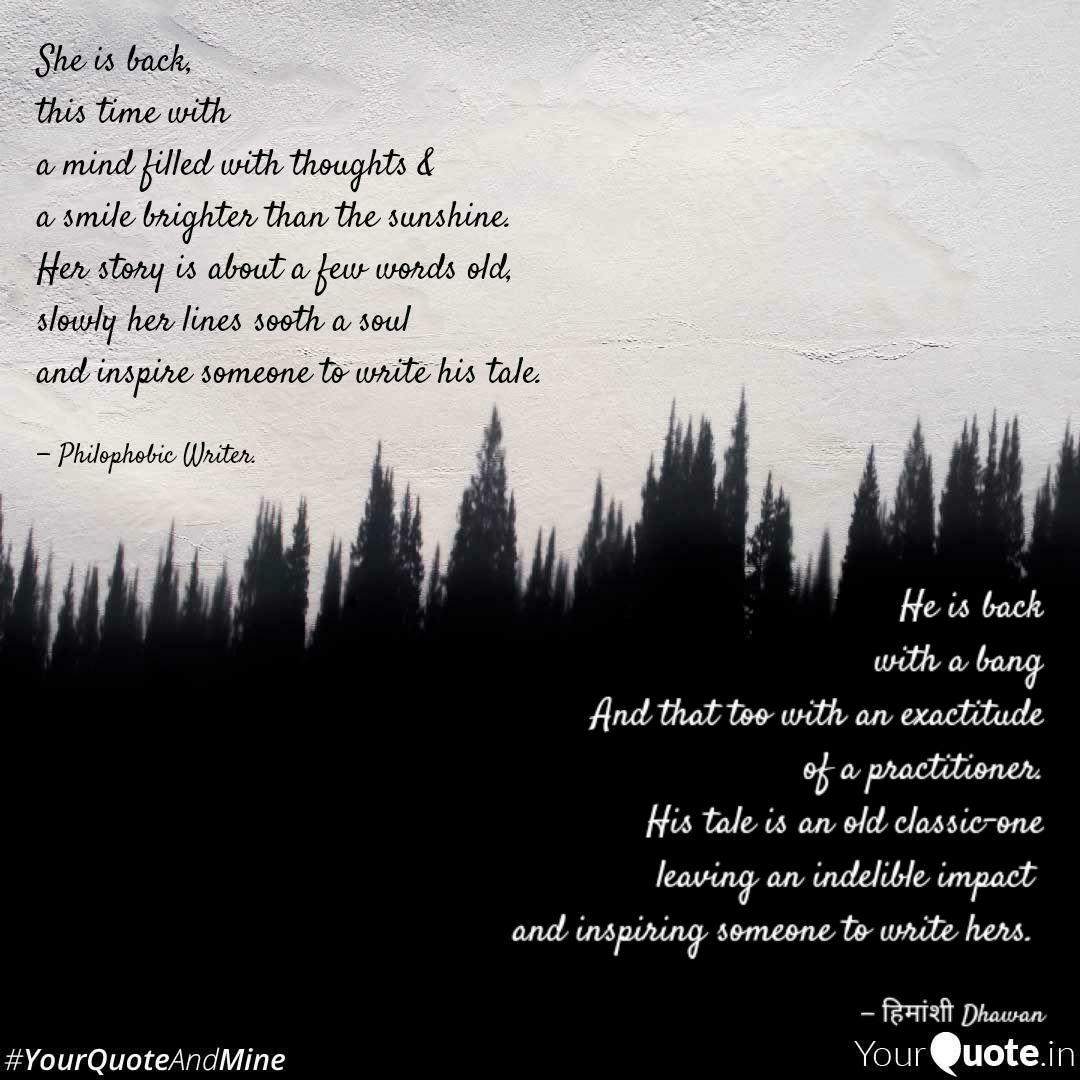 He Is Back With A Bang An Quotes Writings By Himanshi Dhawan Yourquote