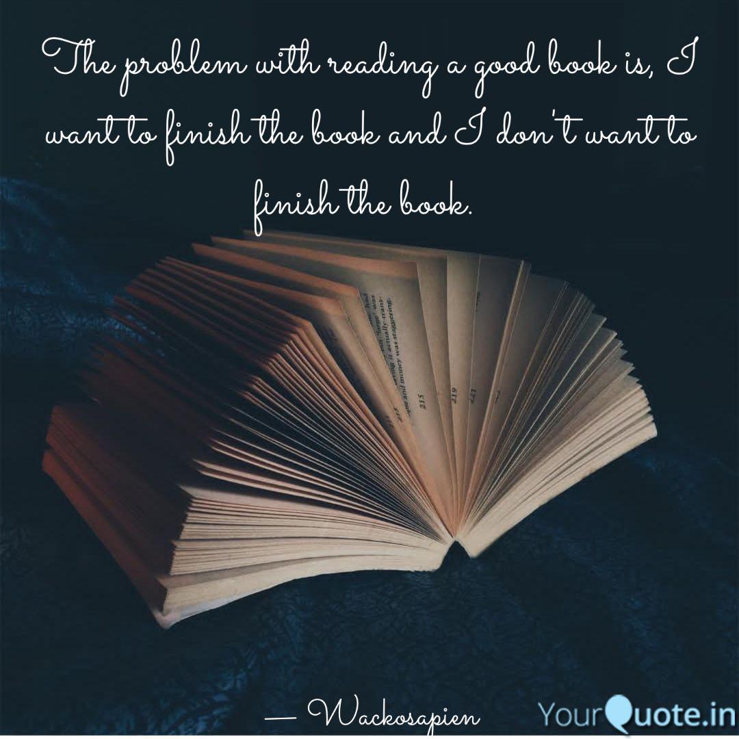 The Problem With Reading Quotes Writings By Samia Shafiq Yourquote