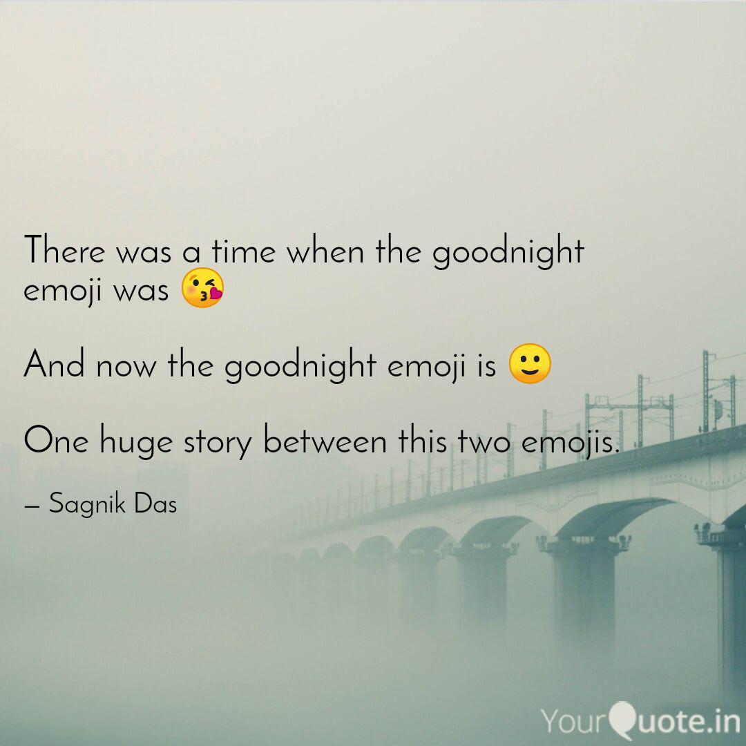 There Was A Time When The Quotes Writings By Sagnik Das Yourquote