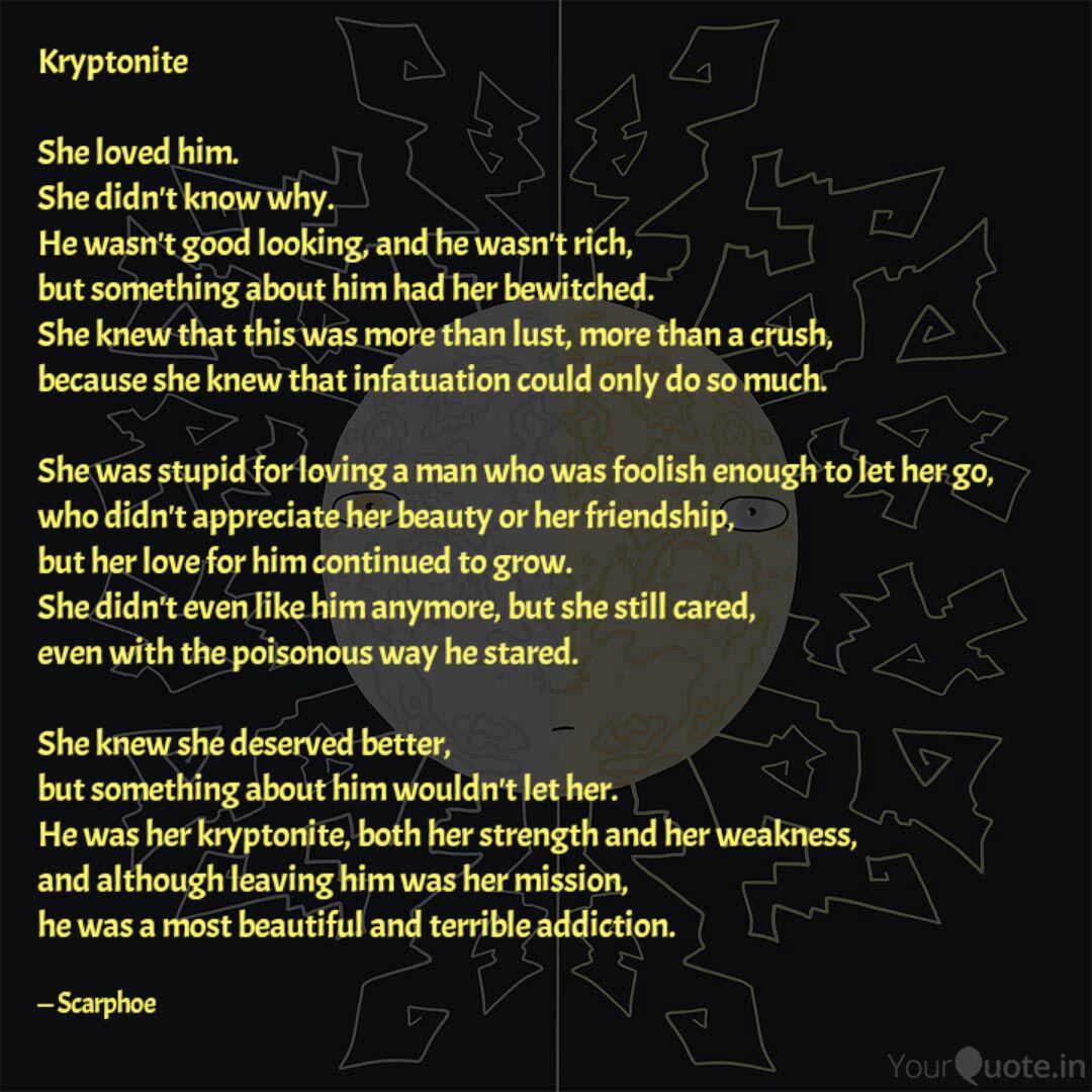 Kryptonite She Loved Hi Quotes Writings By Scarlett Pheonix Yourquote