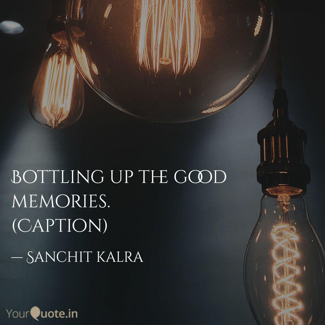 Wallpaper Bottling Up The Good Memo Quotes Writings By Sanchit Kalra Free