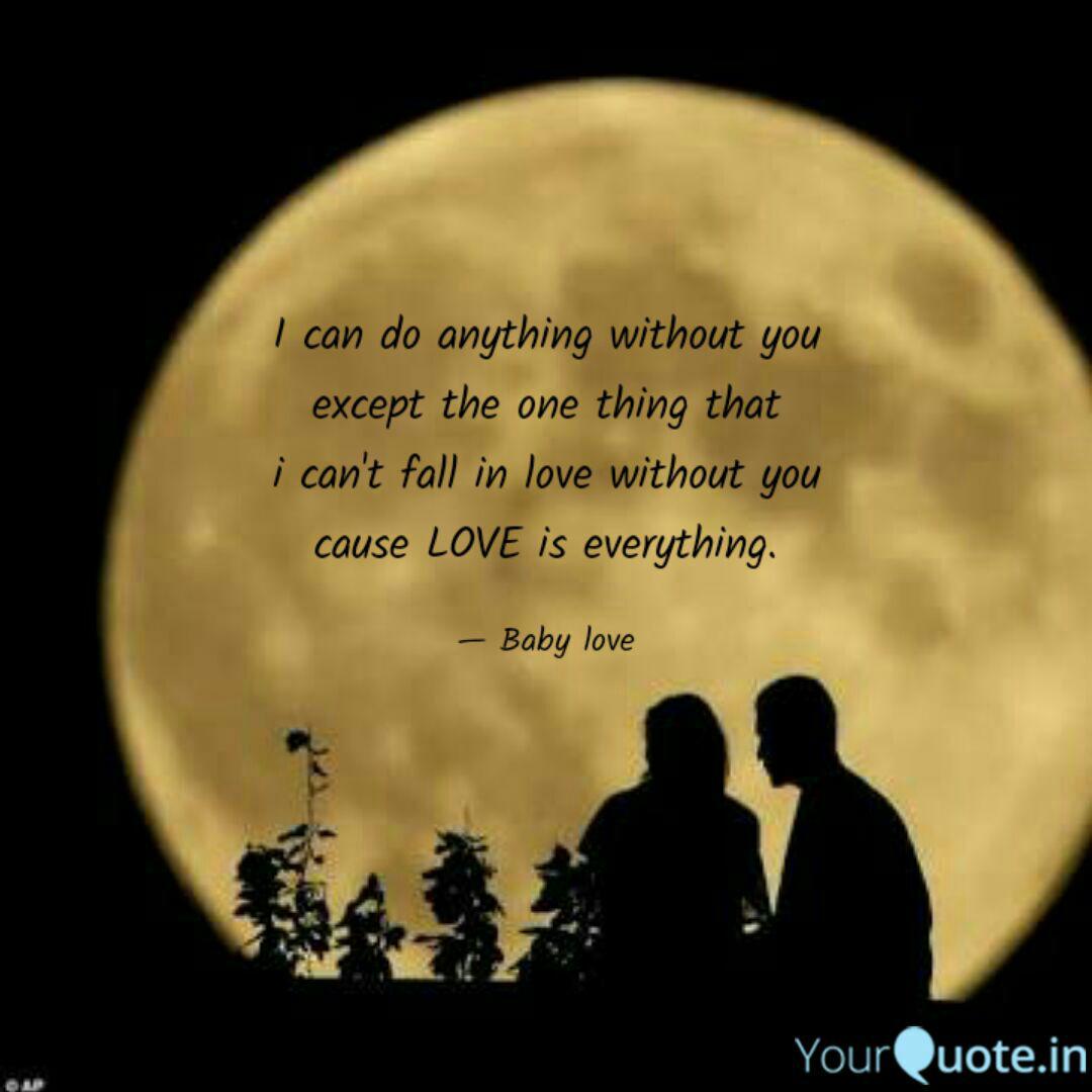 I Can Do Anything Without Quotes Writings By Mathi Yourquote