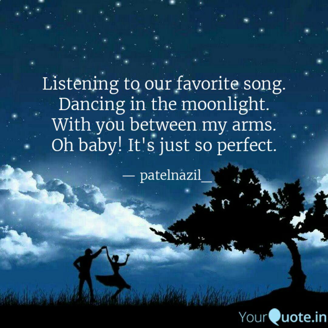 Listening To Our Favorite Quotes Writings By Nazil Patel Yourquote