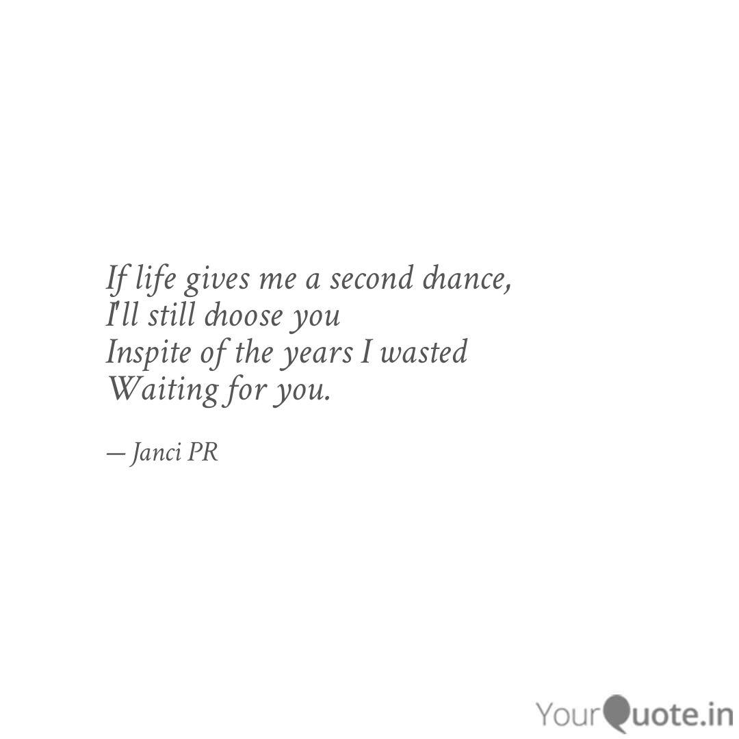 If Life Gives Me A Second Quotes Writings By Janci Rani