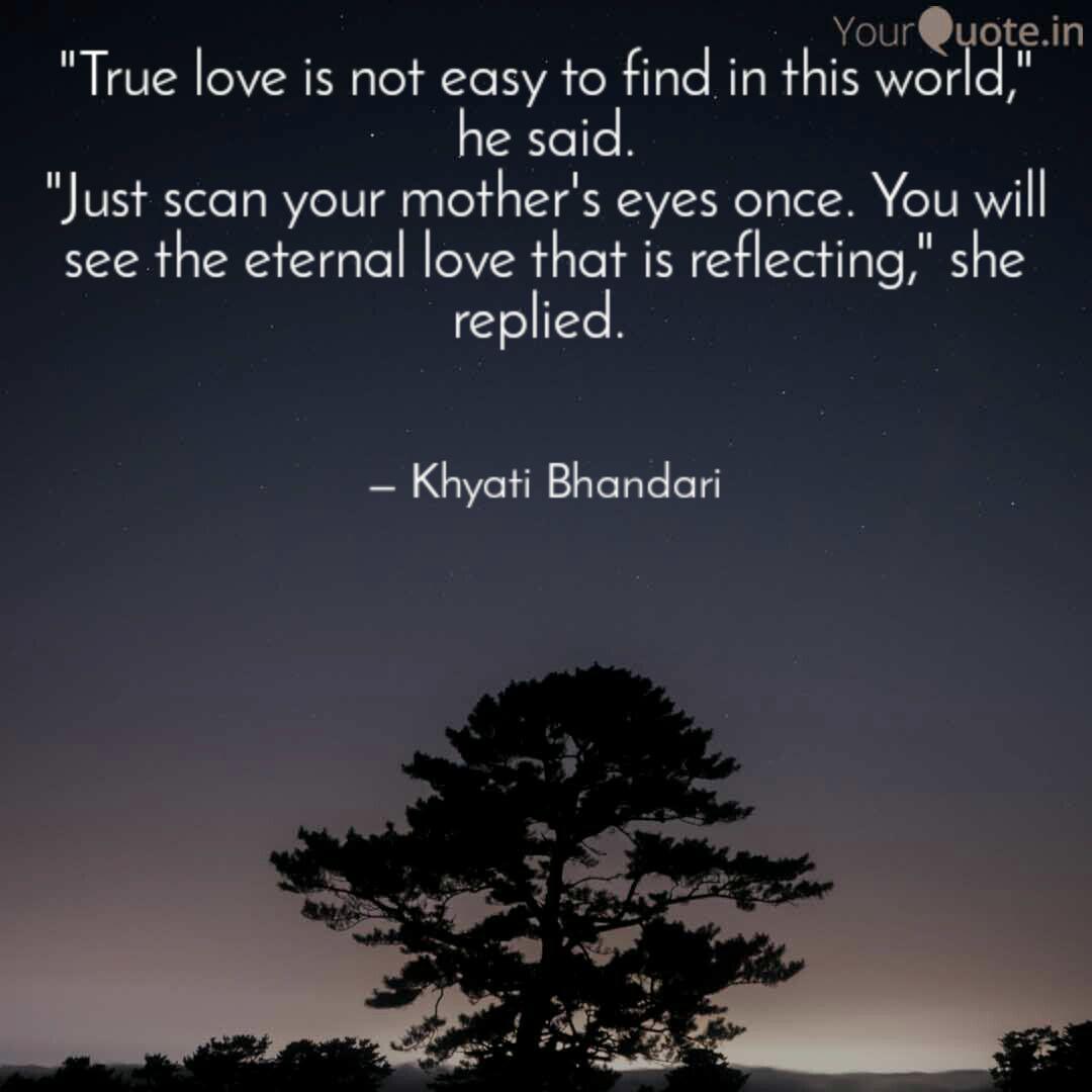 True Love Is Not Easy To Quotes Writings By Khyati Bhandari