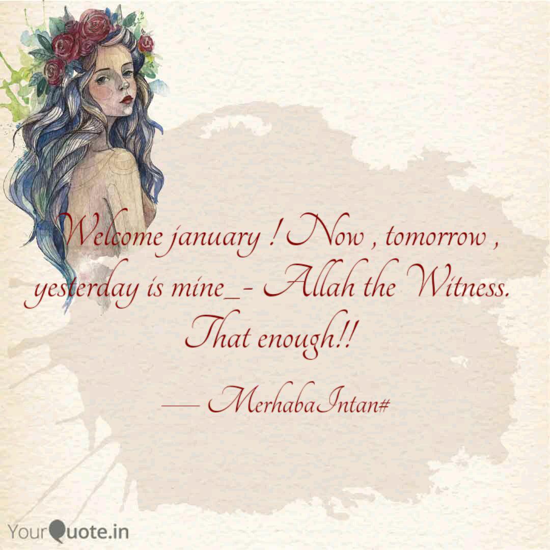 Welcome January Now T Quotes Writings By Intan Wuri Yourquote