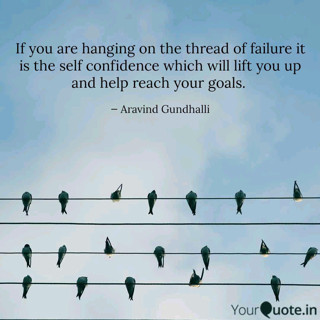 If You Are Hanging On The Quotes Writings By Arvind Kumar B H G Yourquote