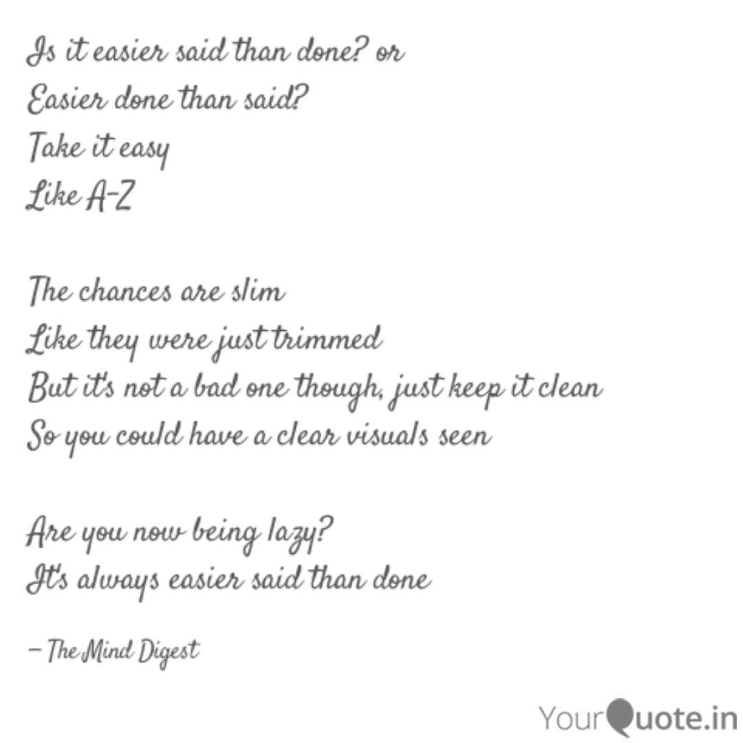 Is It Easier Said Than Do Quotes Writings By Abdul Lateef Ridwan Yourquote