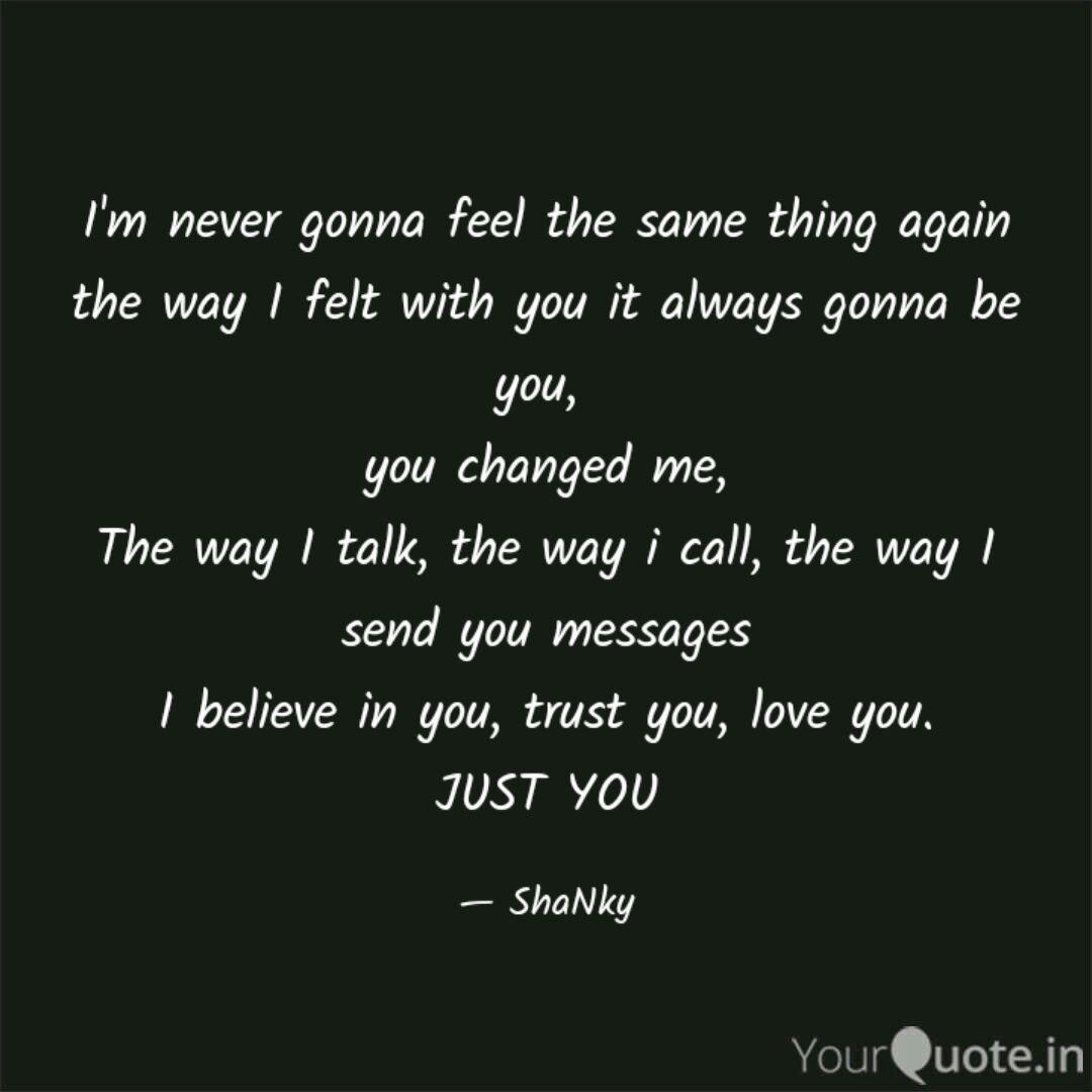 I M Never Gonna Feel The Quotes Writings By Shanky Kirar Yourquote