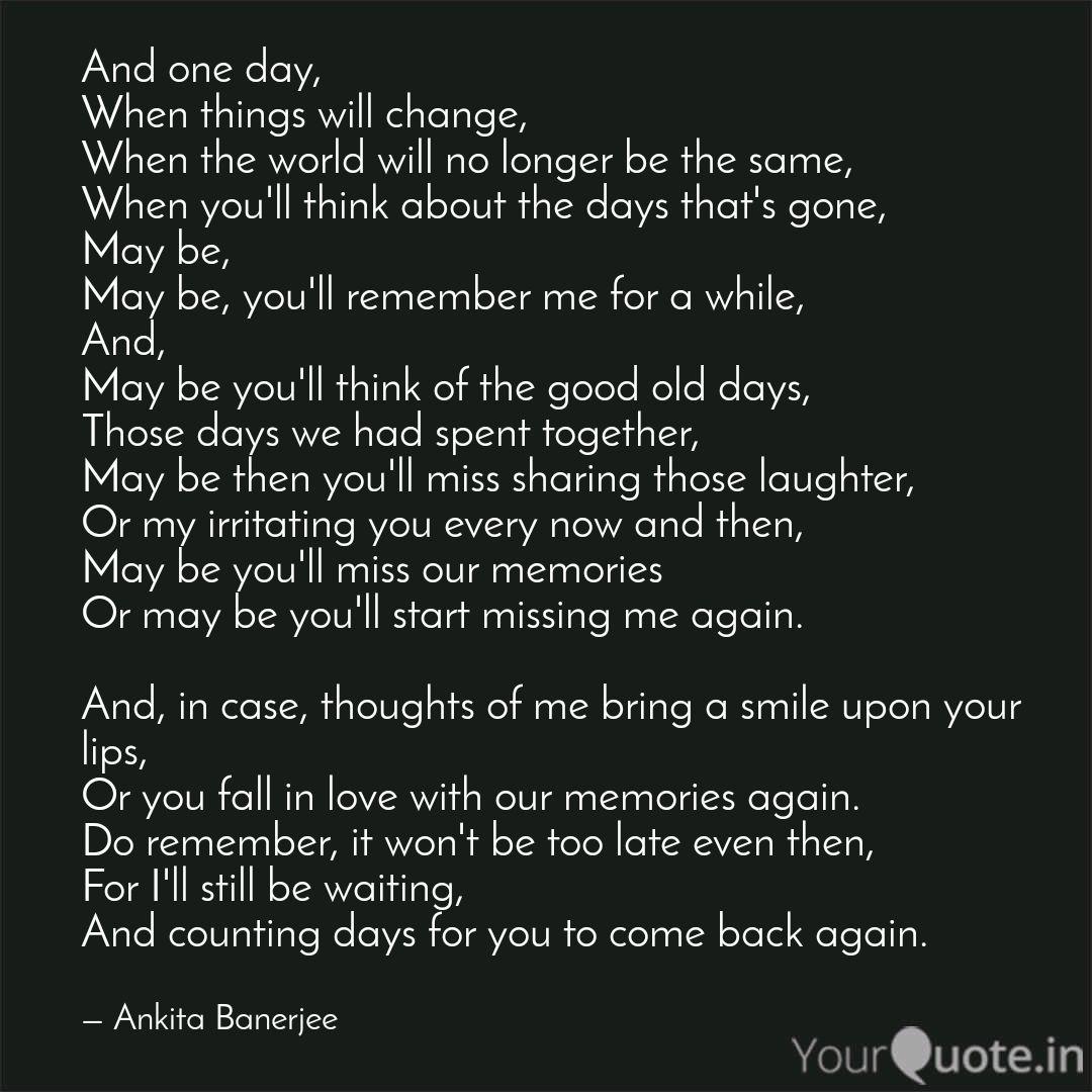 And One Day When Things Quotes Writings By Ankita Banerjee Yourquote