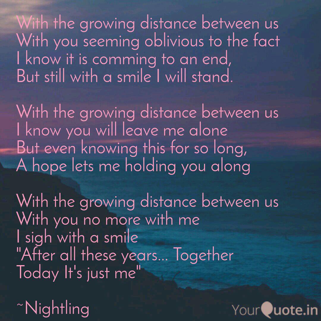 With The Growing Distance Quotes Writings By Rahi Sarkar Yourquote Be the success story you're looking for. with the growing distance quotes