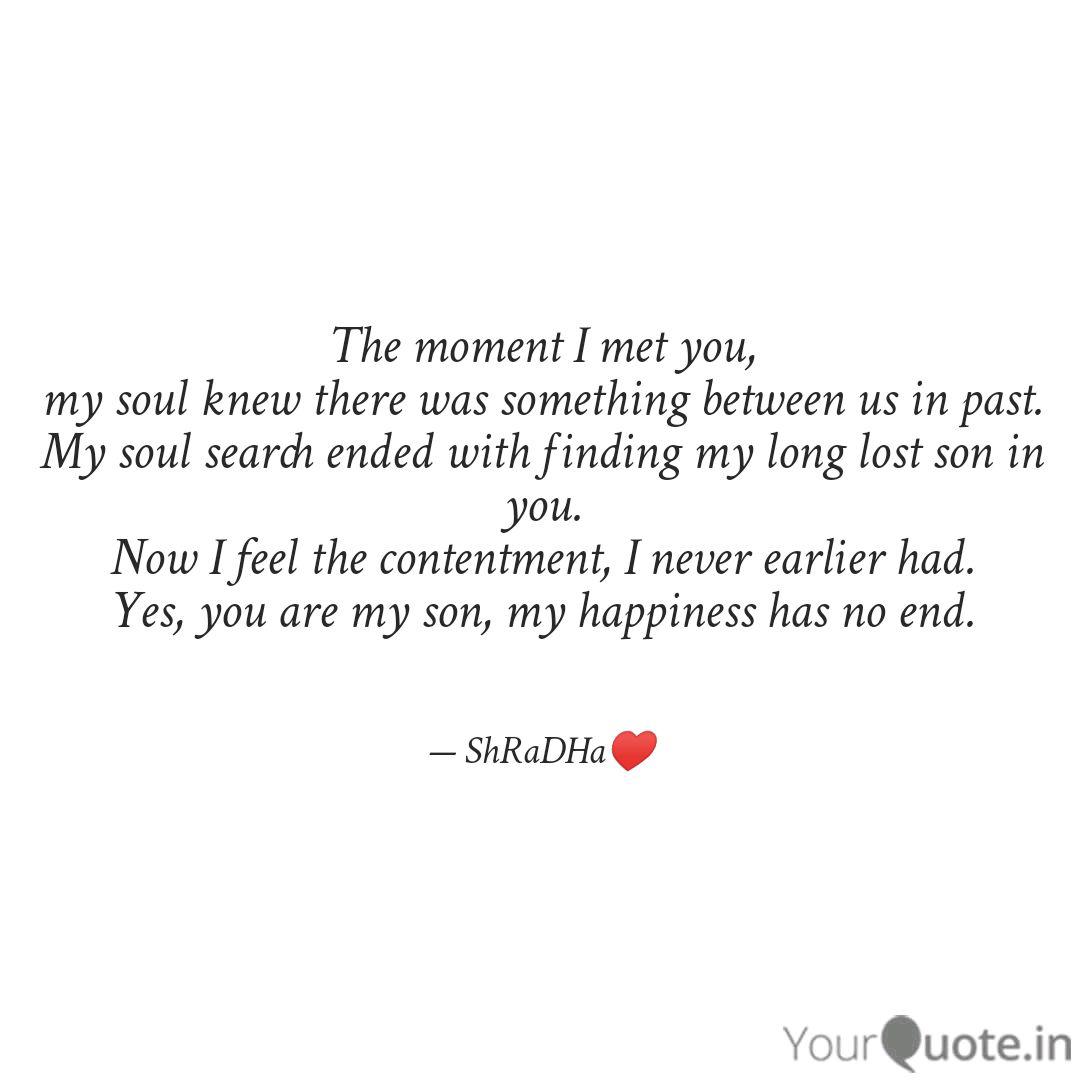 The Moment I Met You, My ... | Quotes & Writings By Shradha Arora Mehra | Yourquote