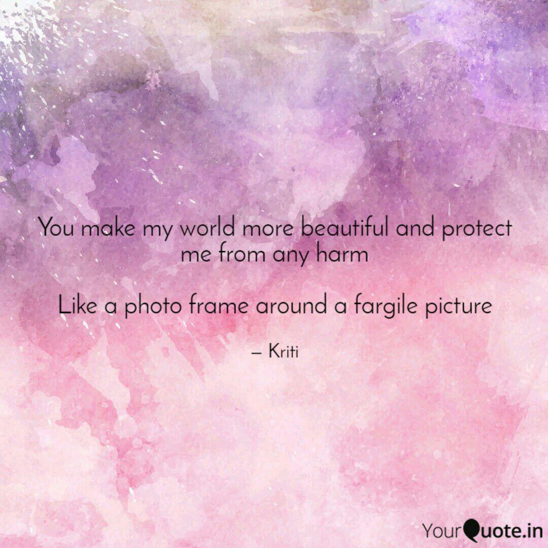 Wallpaper You Make My World More B Quotes Writings By Kriti Kumar Free HD