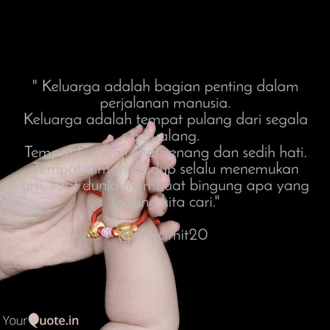 Keluarga Adalah Bagian Quotes Writings By Agustina Chimit Yourquote