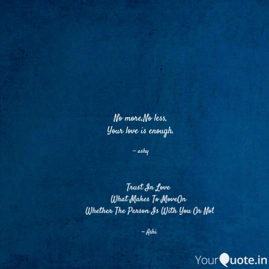 Trust In Love What Makes Quotes Writings By Ashitha Veluswamy Yourquote Mollywood has always been a fertile ground for realistic cinema, and aashiq abu's mayanadhi is the. quotes writings by ashitha veluswamy
