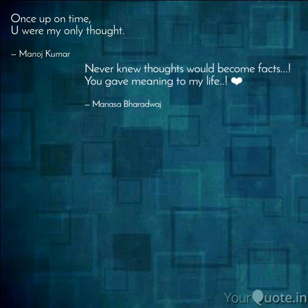 Never Knew Thoughts Would Quotes Writings By Manasa Bharadwaj Yourquote The name bharadwaj is usually given to a boy.