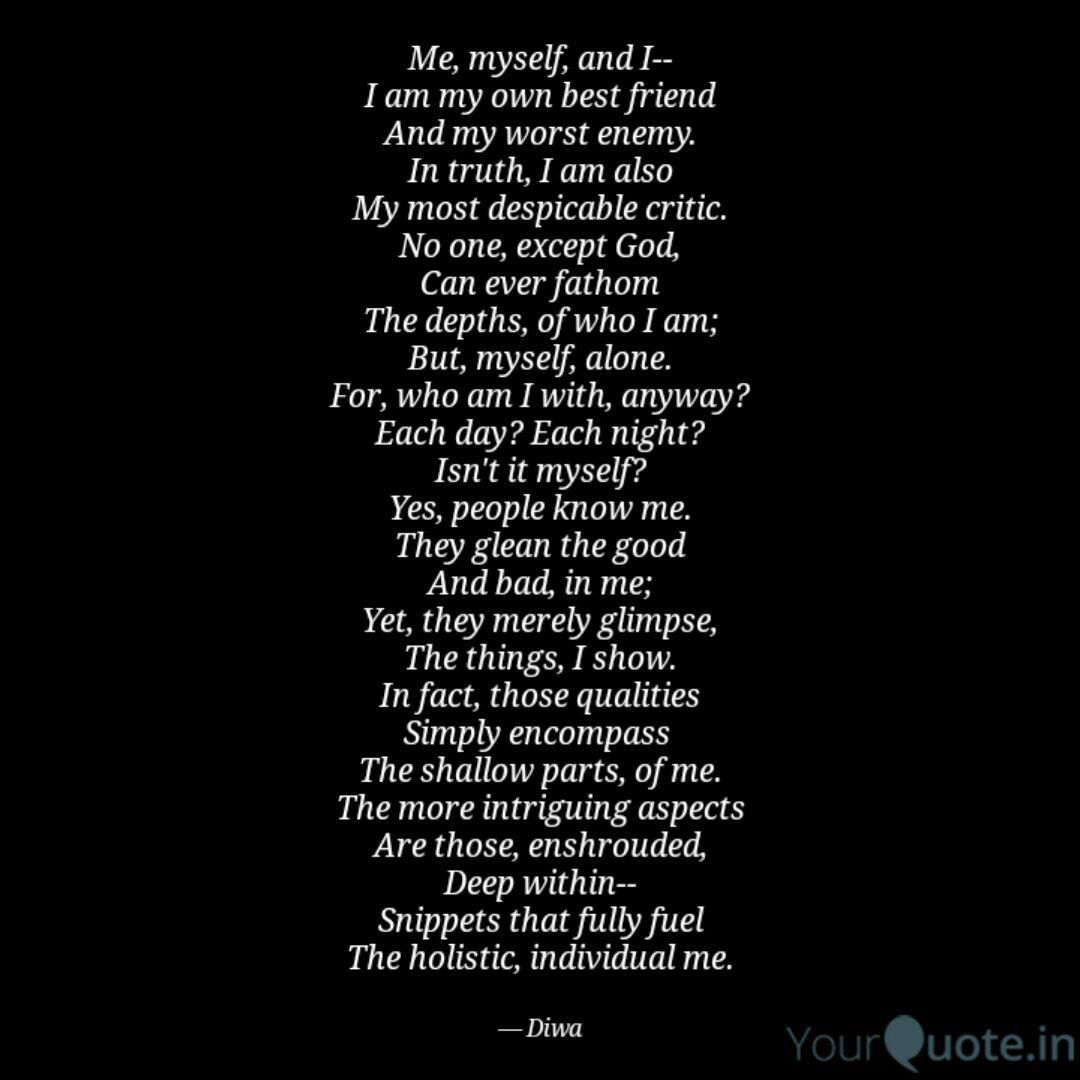 Me Myself And I I Am Quotes Writings By Diwa Yourquote