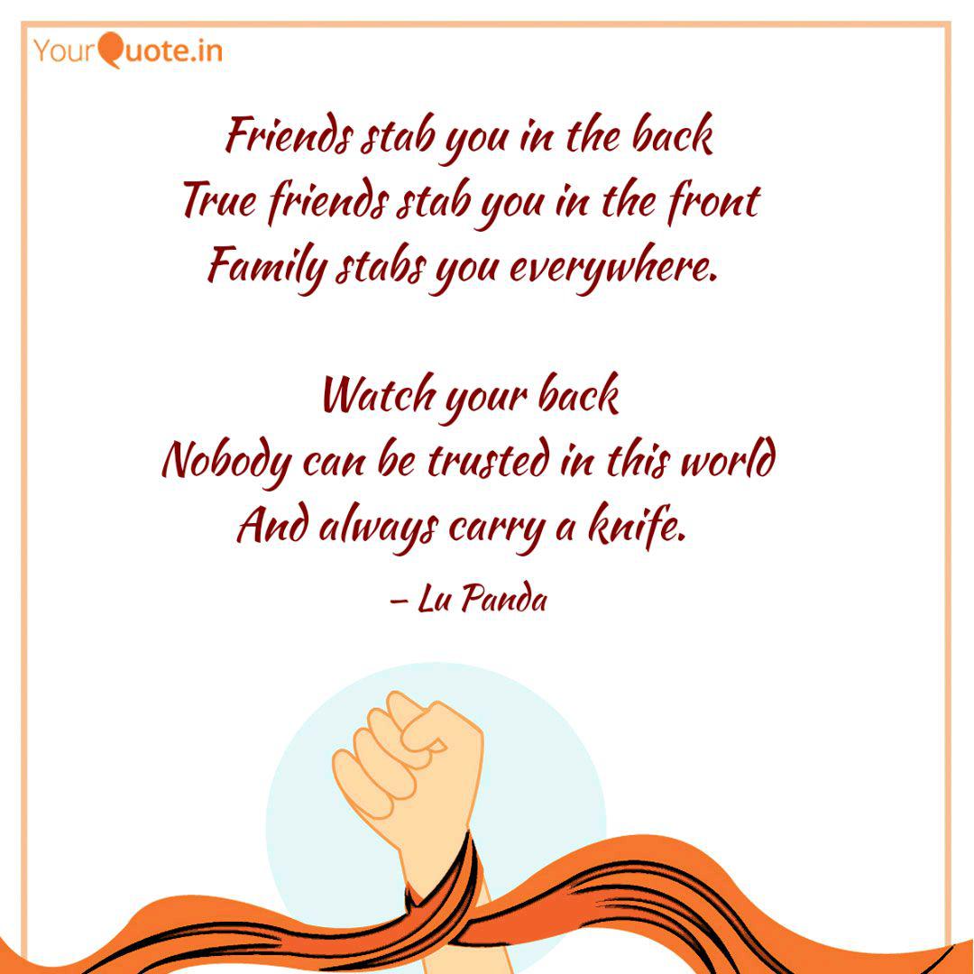 Friends Stab You In The B Quotes Writings By Luana Bavozi