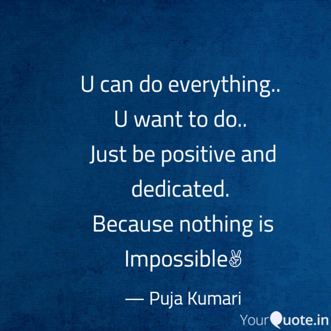 U Can Do Everything U Quotes Writings By Puja Kumari Yourquote