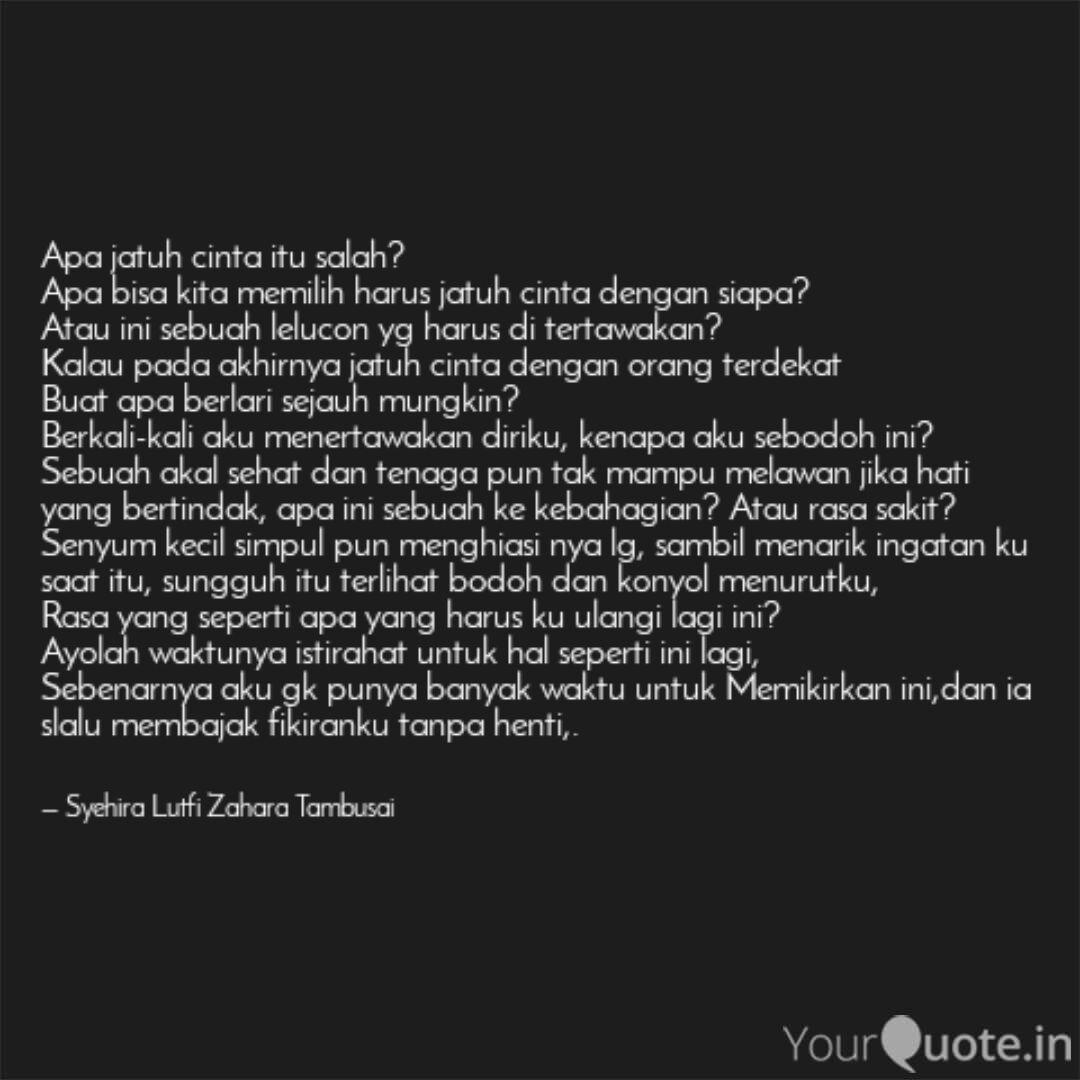 Apa Jatuh Cinta Itu Salah Quotes Writings By Syehira Lutfi Zahara Tambusai Yourquote