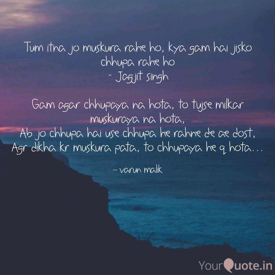 Tum Itna Jo Muskura Rahe Quotes Writings By Varun Malik Yourquote tum itna jo muskura rahe quotes