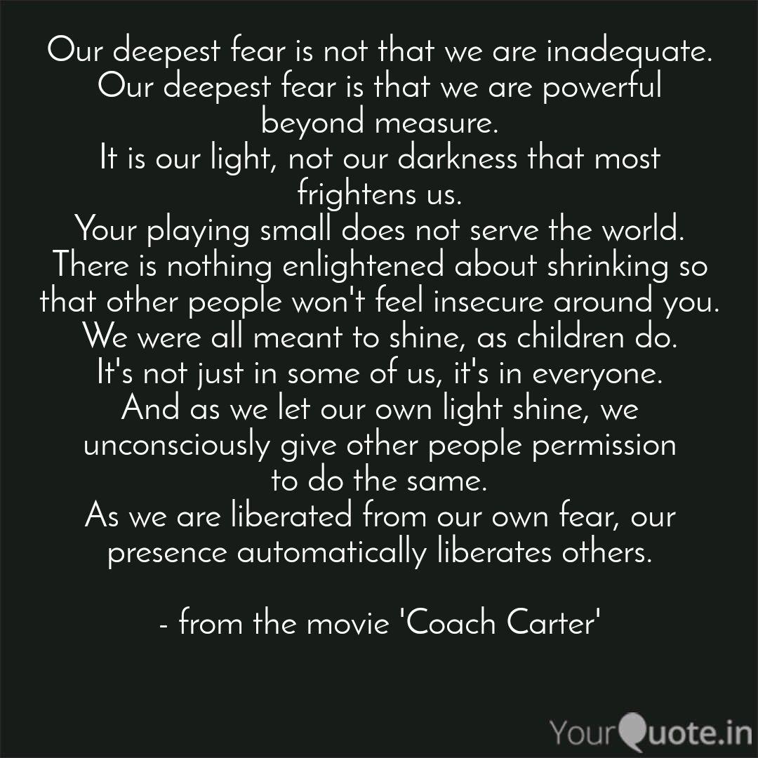 Our Deepest Fear Is Not T Quotes Writings By Harsh Rane Yourquote