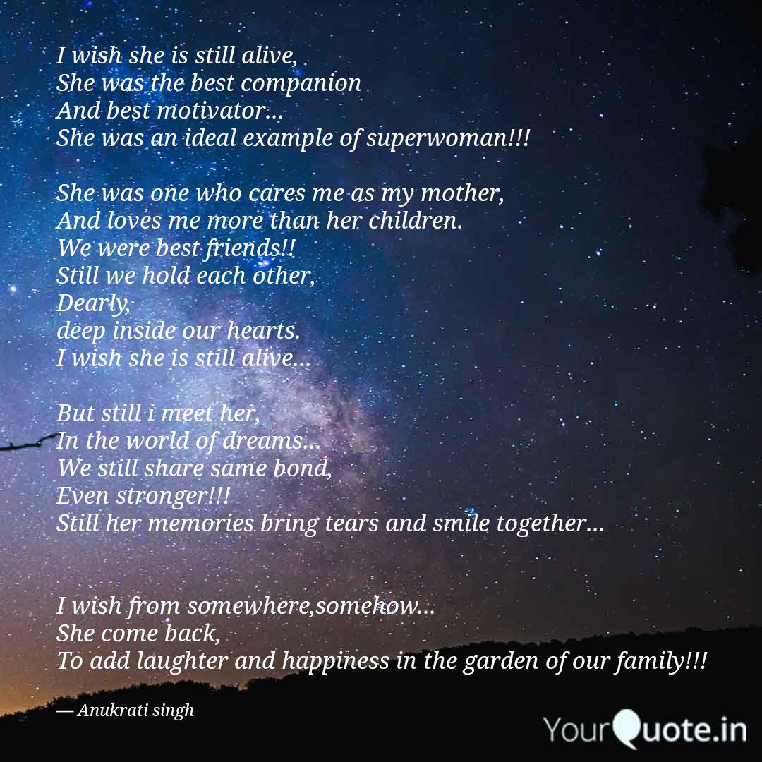I Wish She Is Still Alive Quotes Writings By Anukrati Singh Yourquote I Wish She Is Still Alive Quotes Writings By Anukrati Singh Yourquote