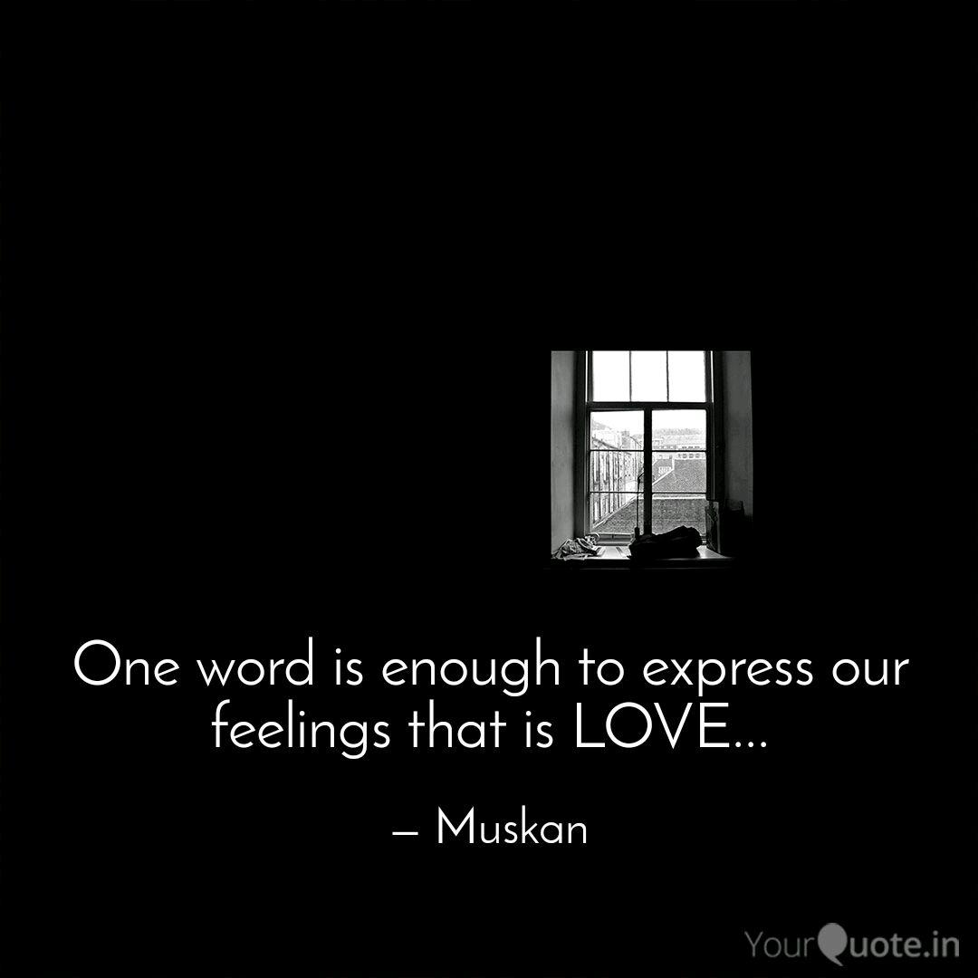 One Word Is Enough To Exp Quotes Writings By Minakshi