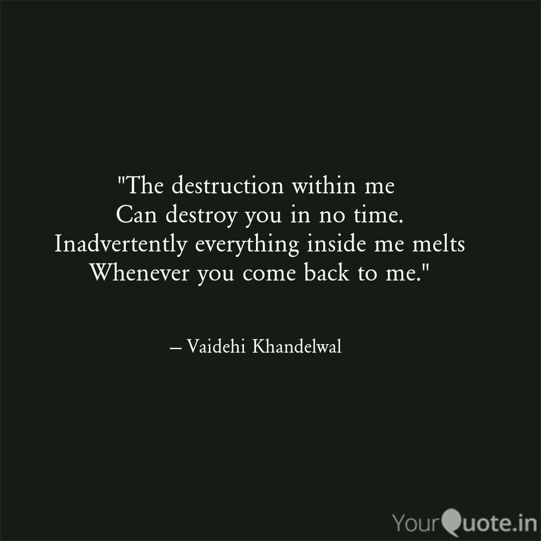 The Destruction Within M Quotes Writings By Vaidehi Khandelwal Yourquote
