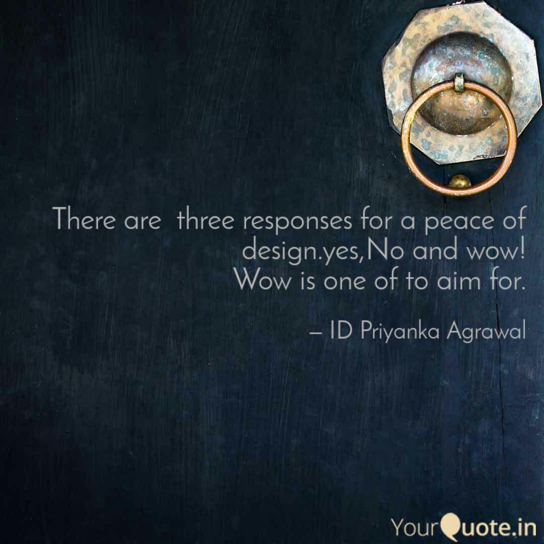 There Are Three Response Quotes Writings By Id Priyanka