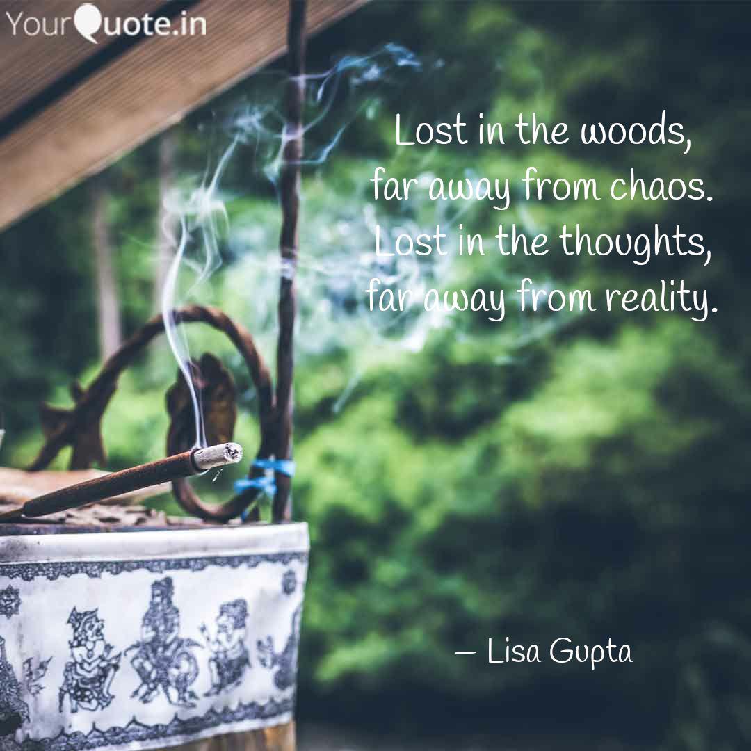 Lost In The Woods Far Aw Quotes Writings By Nisarga Allu Yourquote