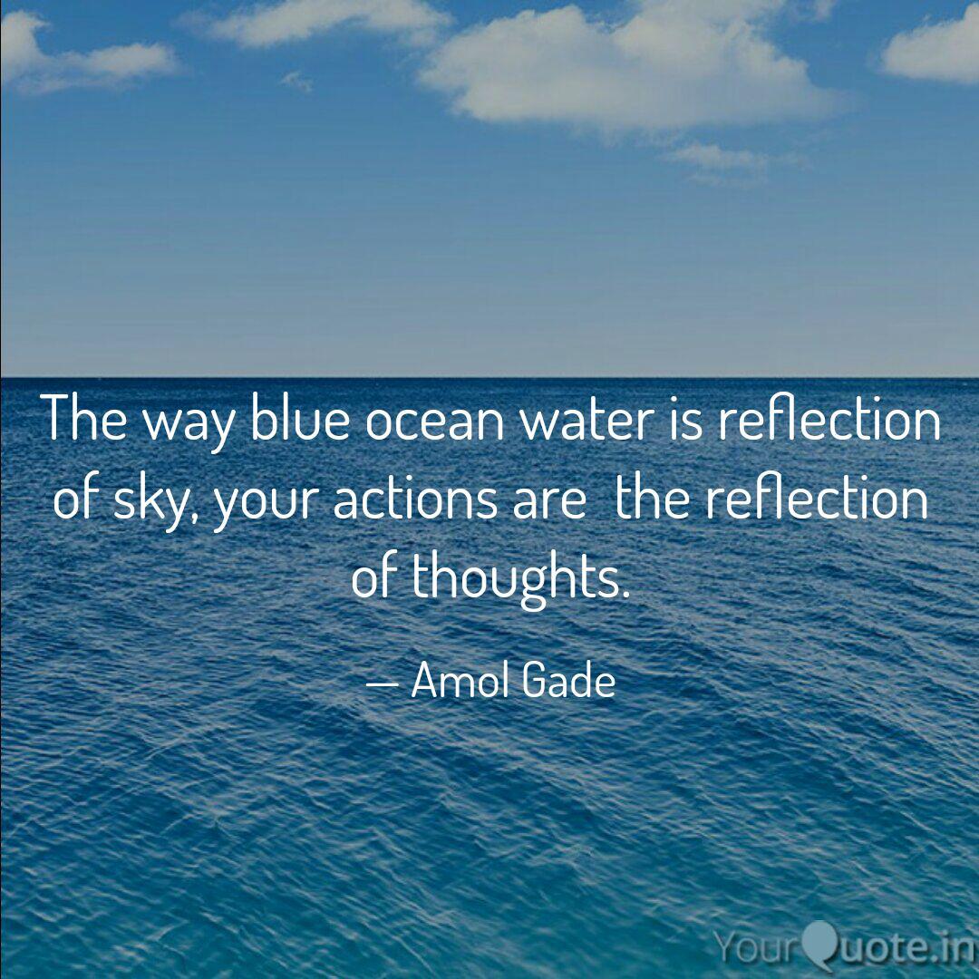 The Way Blue Ocean Water Quotes Writings By Amol Gade Yourquote