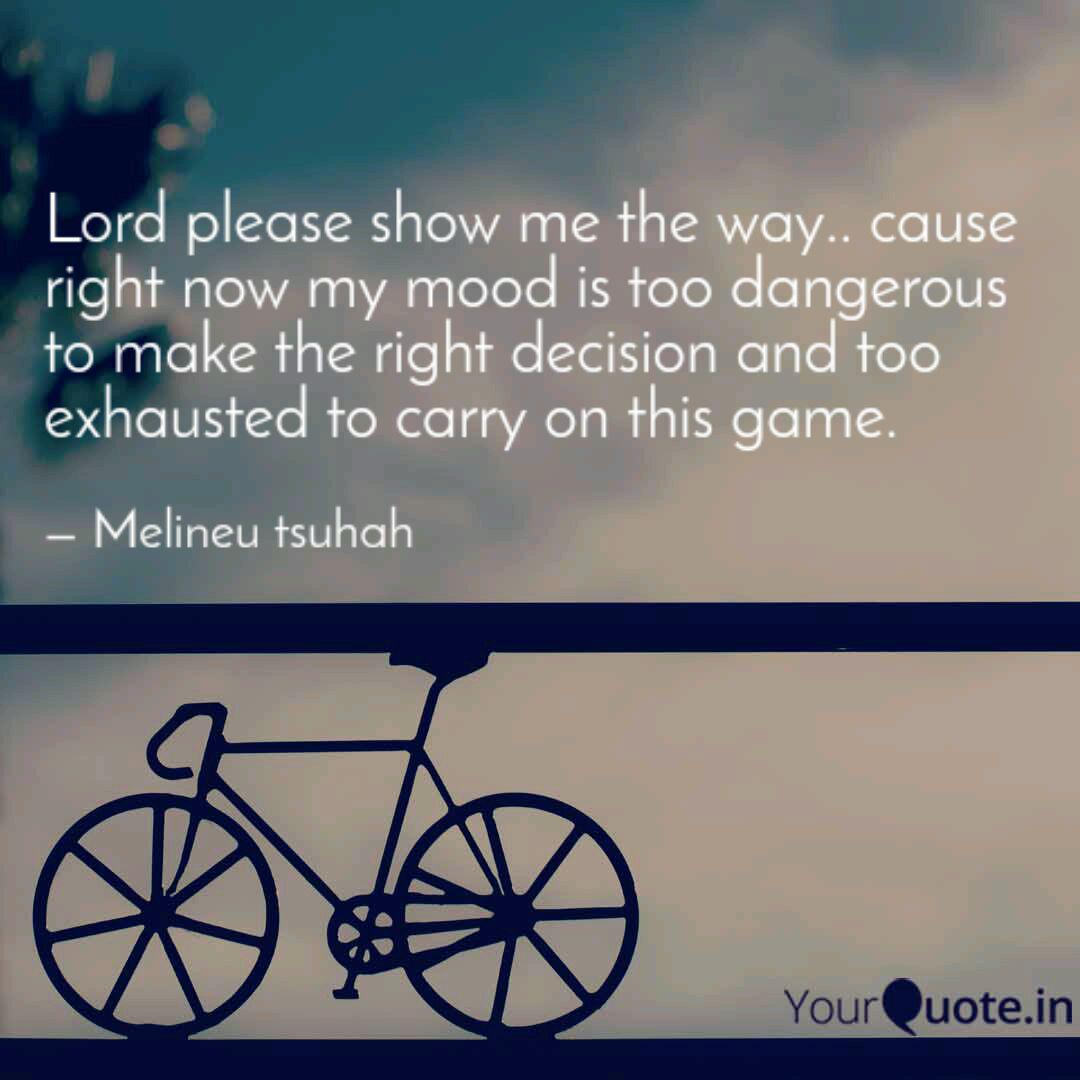 Lord Please Show Me The W Quotes Writings By Dara Tsurato Yourquote