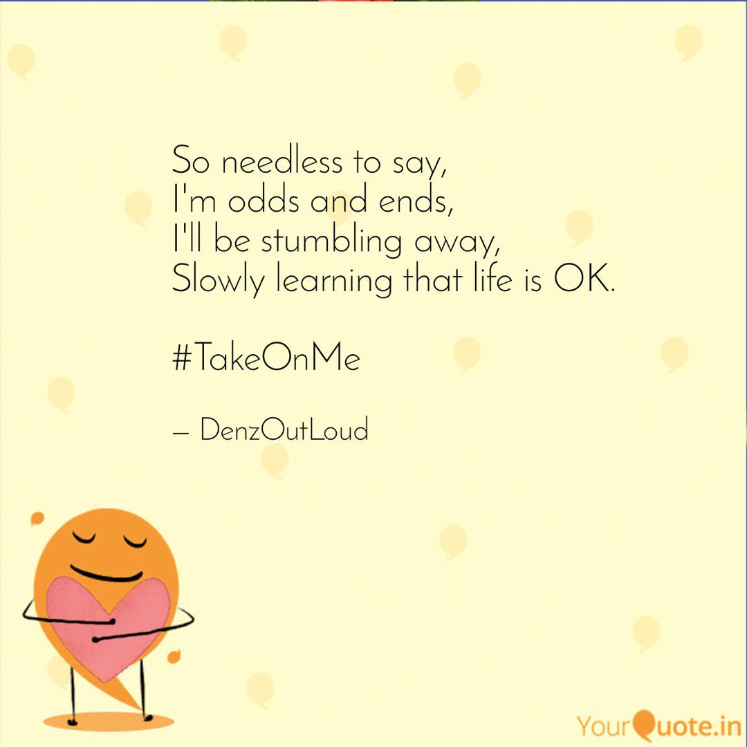 Get Wallpaper So Needless To Say I M O Quotes Writings By Denzy Lawrence For Android Free