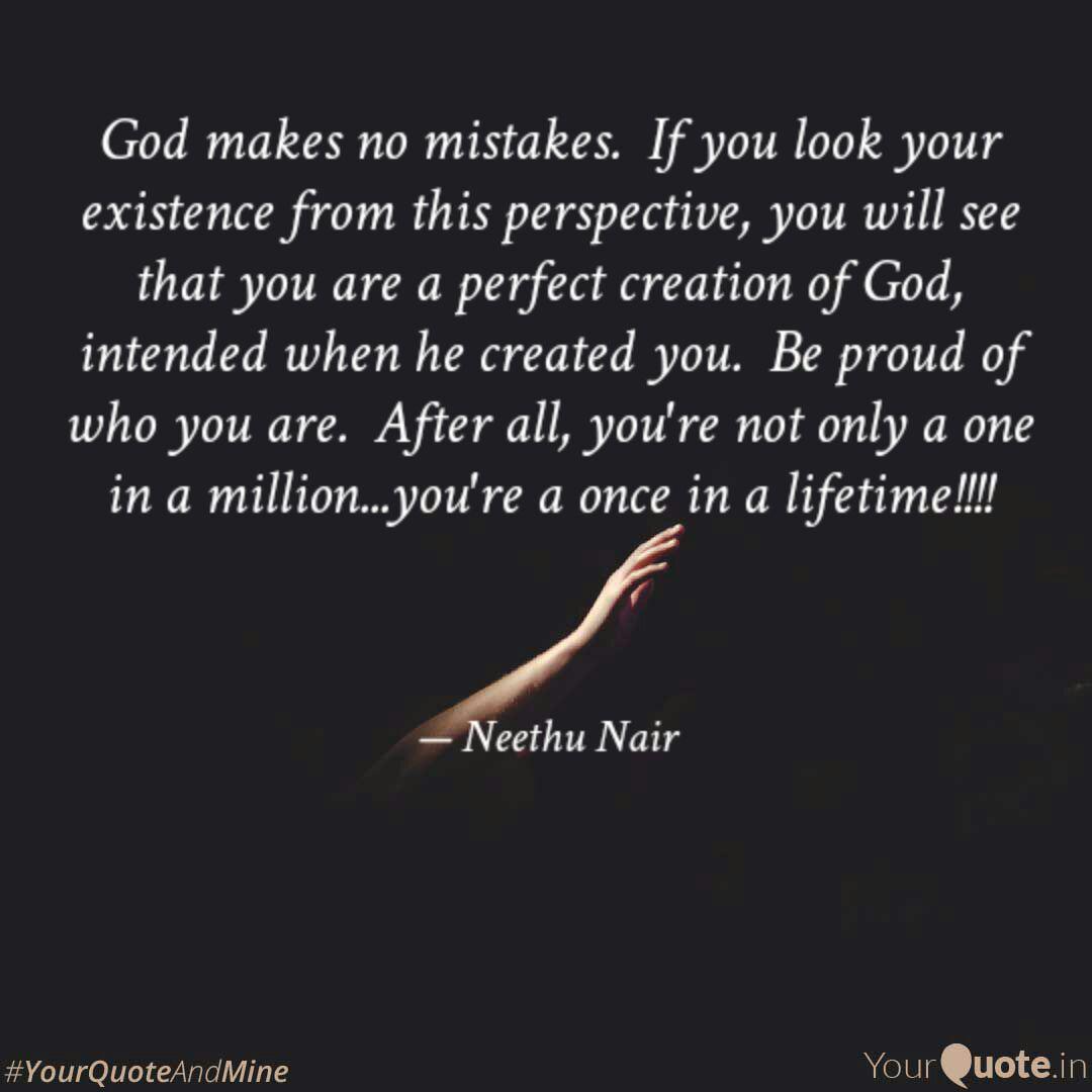 God Makes No Mistakes I Quotes Writings By Neethu Nair Yourquote