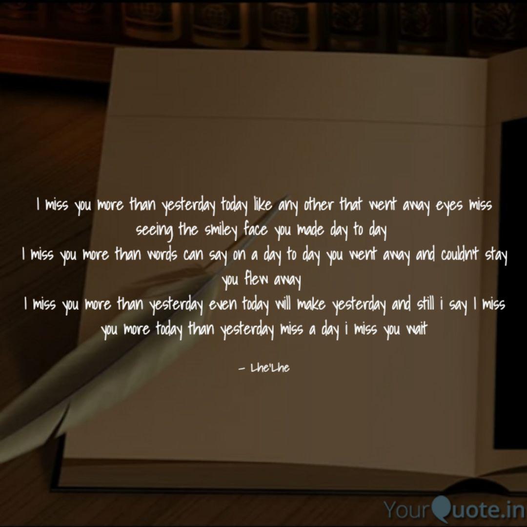 I Miss You More Than Yest Quotes Writings By Erin Lhelhe Taylor Yourquote