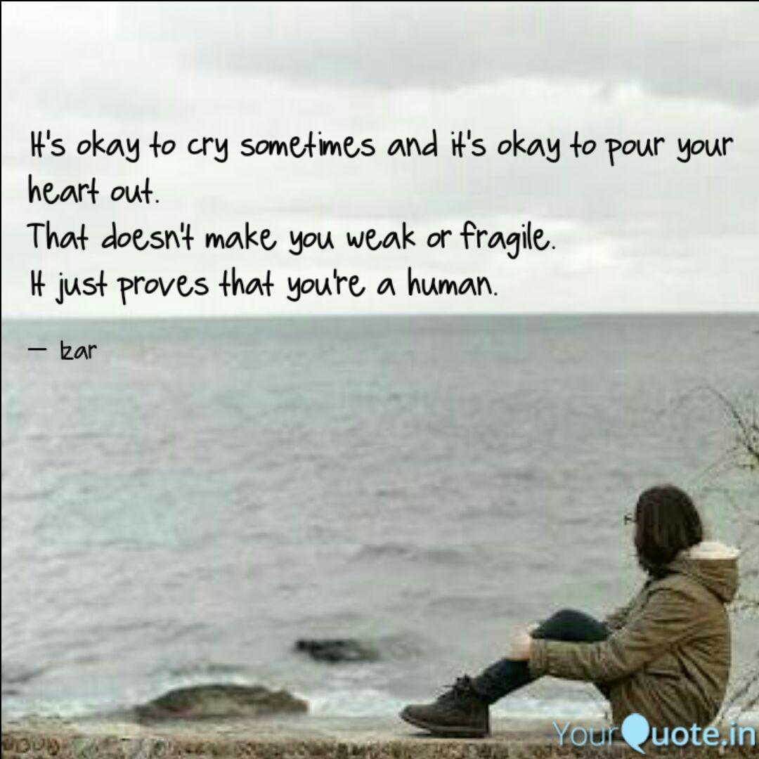 Its Good To Cry Quotes