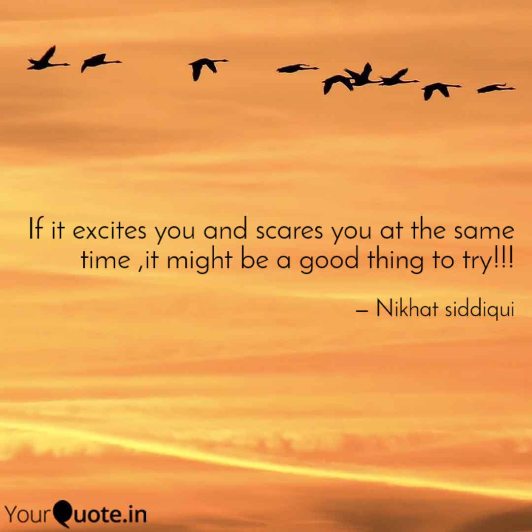 If It Excites You And Sca Quotes Writings By Nicky Siddiqui Yourquote