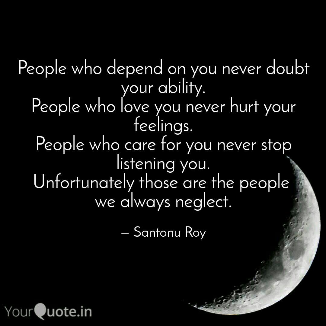 People Who Depend On You Quotes Writings By Santonu Roy Yourquote