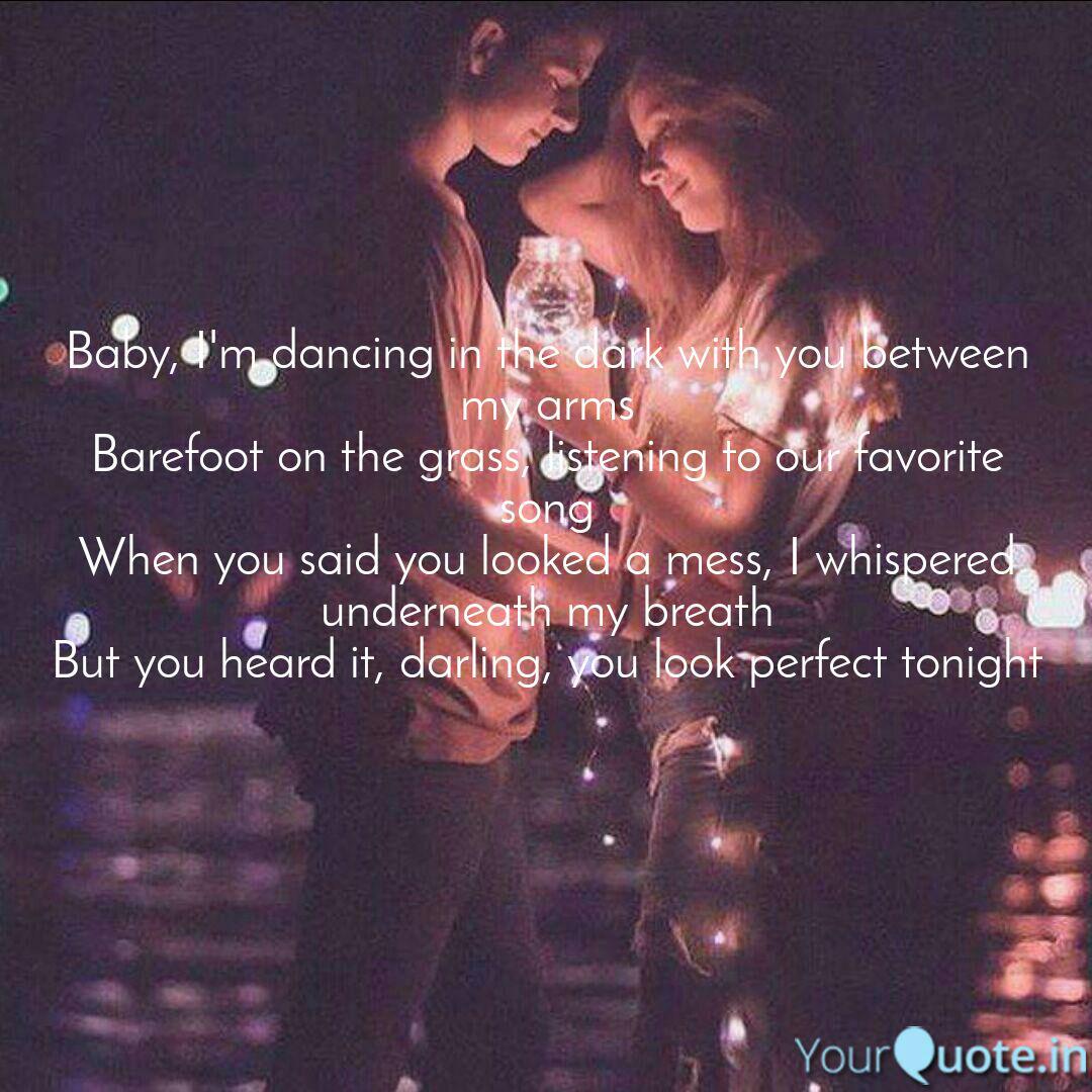 Baby I M Dancing In The Quotes Writings By Falguni Ghosal Yourquote