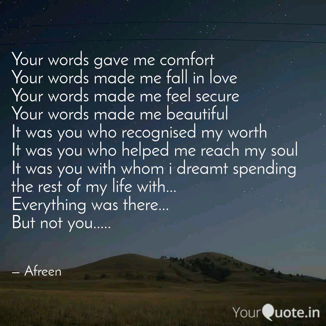 Your Words Gave Me Comfor Quotes Writings By Afreen Yourquote