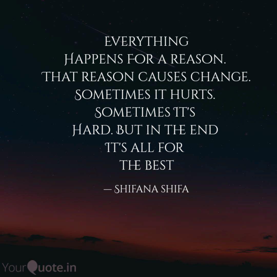 Everything Happens For A Quotes Writings By Shifana