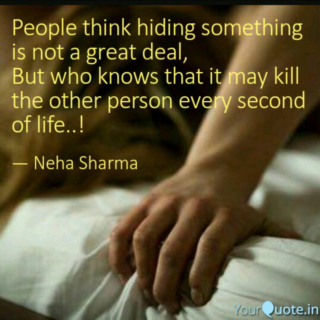 People Think Hiding Somet Quotes Writings By Neha Sharma Yourquote