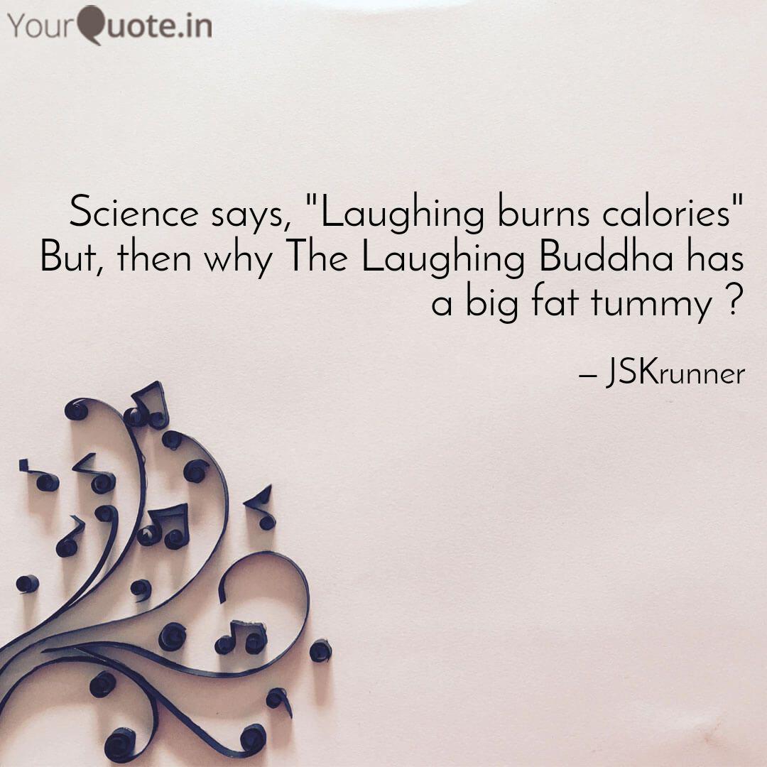 Science Says Laughing B Quotes Writings By Jaskaran Singh